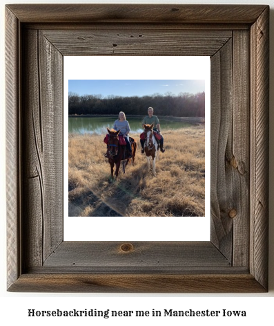 horseback riding near me in Manchester, Iowa